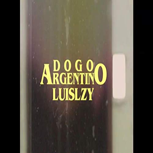 Dogo Argentino [Explicit]