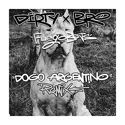 Dogo Argentino(remix) [Explicit]