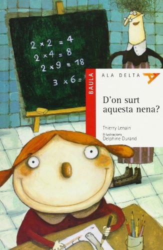 D'On Surt Aquesta Nena? (Ala Delta Serie Roja (catalan))