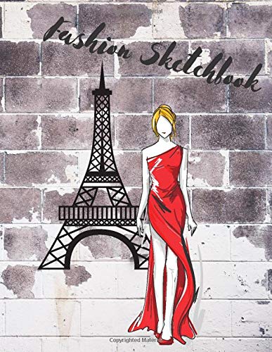 Fashion Sketchbook: Large design notebook, 8.5" x 11", 120 pages with a model template, Croquis, Draw Your Runway LIne, Styles, Trends, Wardrobe, ... New York, School, Sketch, Great gift idea
