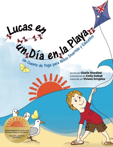 Lucas en un Dia en la Playa: Un Cuento de Yoga para Niños Divertido y Educativo (Kids Yoga Stories)