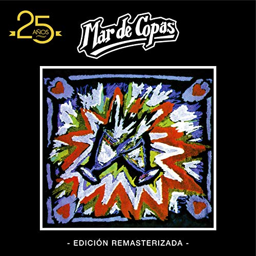 Mar de Copas: 25 Años (Edición Remasterizada)