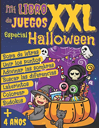 Mi libro de Juegos XXL especial HALLOWEEN: Un libro de actividades Halloween para niños de 4 a 8 años - Sopa de letras, Laberintos, Unir los puntos, ... diferencias, Colorear, Sudoku - GRAN FORMATO