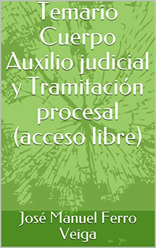 Temario Cuerpo Auxilio judicial y Tramitación procesal (acceso libre)