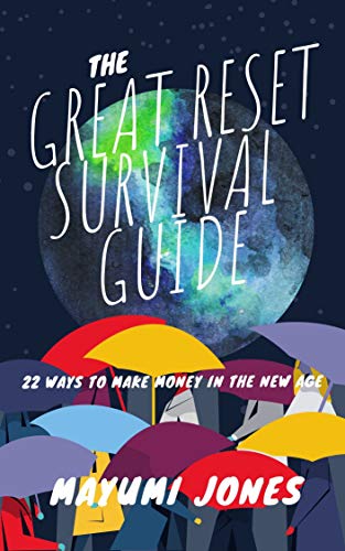 The Great Reset Survival Guide : 22 Ways to Make Money in the New Age (English Edition)