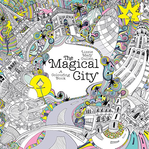 The Magical City: A Colouring Book (Magical Colouring Books)