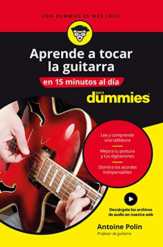 Aprende a tocar la guitarra en 15 minutos al día (Sin colección)