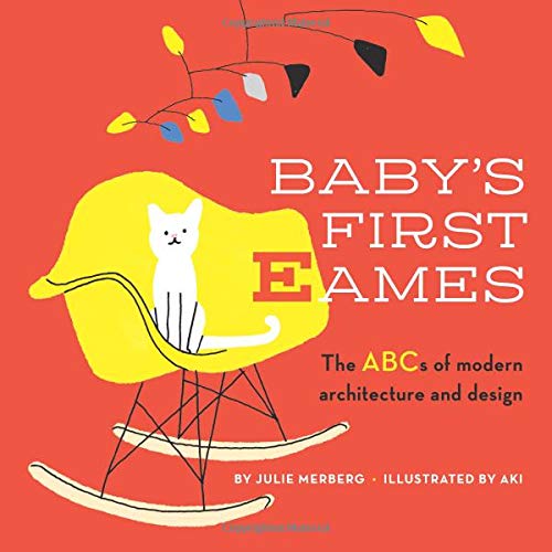 Baby's First Eames: From Art Deco to Zaha Hadid
