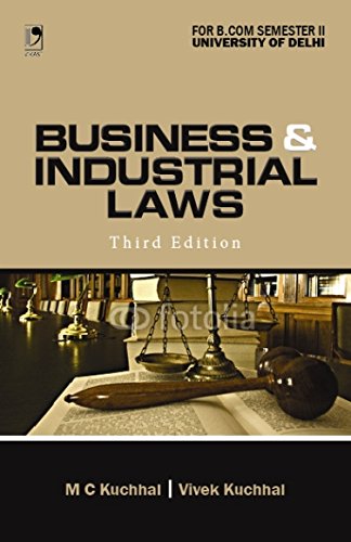 Business and Industrial Laws (For B.Com Sem.2, Delhi Universi¬ty), 3rd Edition (English Edition)