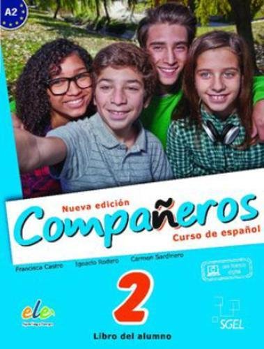 Compañeros 2 alumno. Nueva edición: A2 (Companeros: Student Book with Access to Internet Support: Curso de Espanol)
