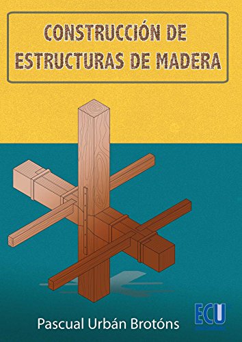 Construcción de estructuras de madera Construcción de estructuras de madera