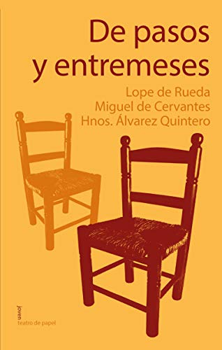 De pasos y entremeses: 18 (Joven Teatro de papel)