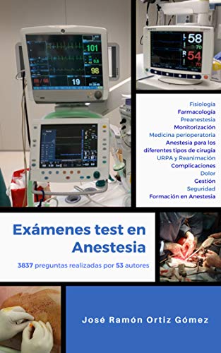 Exámenes test en anestesia: Edición completa (incluye los volúmenes 1 y 2) (Programa de estudio mediante test en anestesia nº 5)