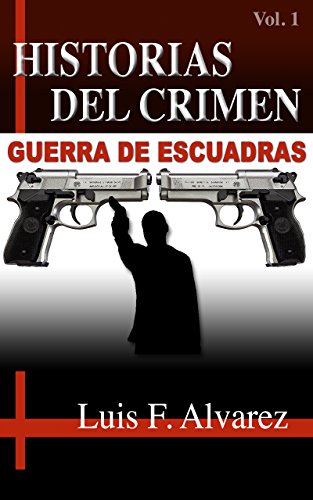 HISTORIAS DEL CRIMEN: GUERRA DE ESCUADRAS