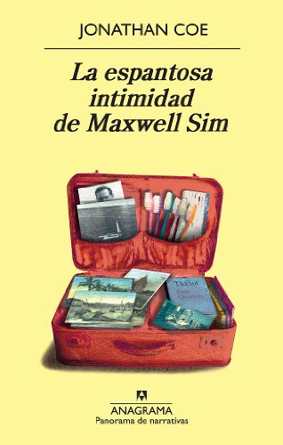 La espantosa intimidad de Maxwell Sim (Panorama de narrativas nº 790)