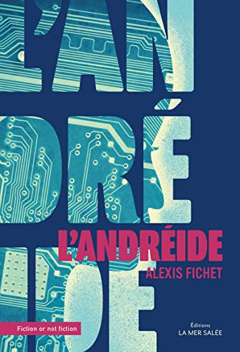 L'Andréïde: Science-Fiction (Fiction or not Fiction) (French Edition)