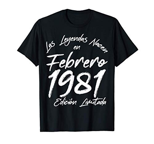Las Leyendas nacen en Febrero de 1981 - Regalo de 40 años Camiseta