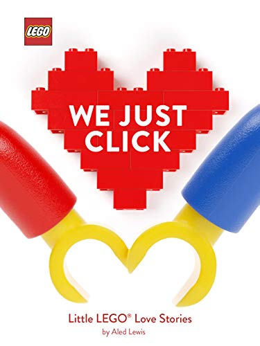 LEGO: We Just Click: Little LEGO® Love Stories (English Edition)
