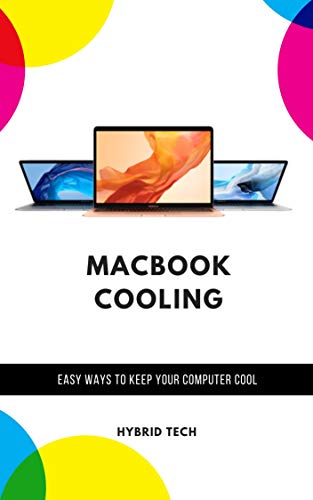 MacBook Cooling: Easy Ways to Keep Your Computer Cool (English Edition)
