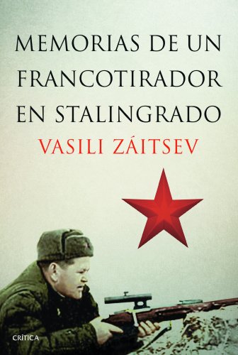 Memorias de un francotirador en Stalingrado (Memoria Crítica)