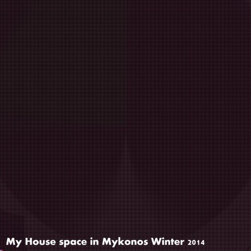 My House Space in Mykonos Winter 2014 (50 Essential House Electro Dance for DJ Session)