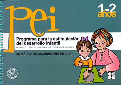 Programa para la estimulacion del desarrollo infantil (PEI). 2 (Programas Intervencion Educati) - 9788478692897: 18 (Programas de atención y estimulación temprana)