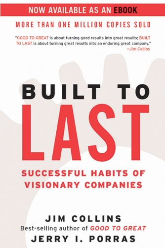 Built to Last: Successful Habits of Visionary Companies (Good to Great Book 2) (English Edition)