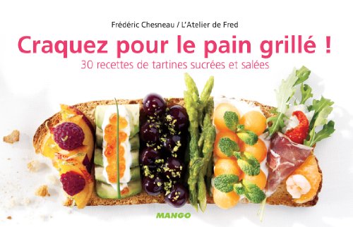 Craquez pour le pain grillé ! (Craquez...) (French Edition)