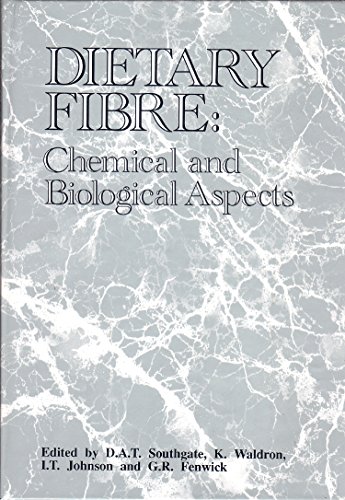 Dietary Fibre: Chemical and Biological Aspects (Woodhead Publishing Series in Food Science, Technology and Nutrition)