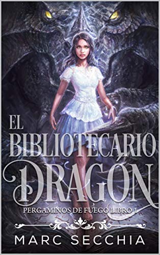 El Bibliotecario Dragón (Pergaminos de Fuego nº 1)