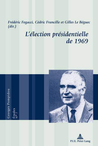 L'élection présidentielle de 1969: 7 (PLG.HUMANITIES)