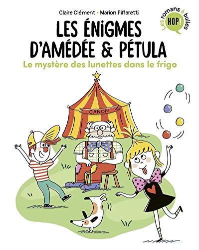 Les énigmes d'Amédée et Pétula, Tome 02: Le mystère des lunettes dans le frigo (Hop ! Les romans à bulles)