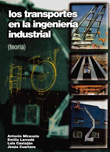 Los transportes en la Ingeniería Industrial (teoría)