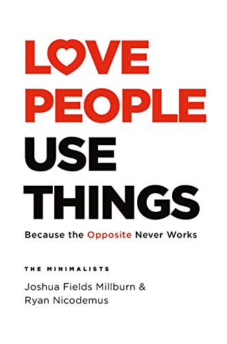 Love People, Use Things (English Edition)