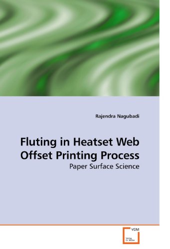 Nagubadi, R: Fluting in Heatset Web Offset Printing Process