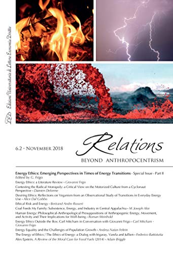 Relations. Beyond Anthropocentrism. Vol. 6, No. 2 (2018). Energy Ethics: Emerging Perspectives in Times of Energy Transitions. Part II (English Edition)