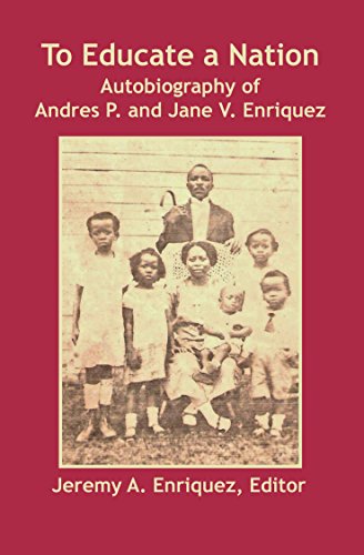 To Educate a Nation: Autobiography of Andres P. and Jane V. Enriquez (English Edition)