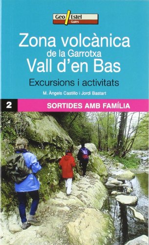 Zona Volcànica de la Garrotxa - Vall d'en Bas: Sortides en familia 2 (Guias)