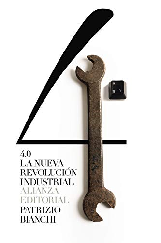 4.0: La nueva revolución industrial (El libro de bolsillo - Ciencias sociales)