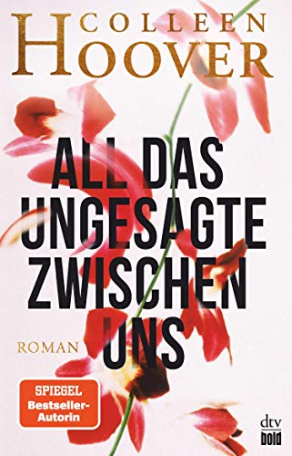 All das Ungesagte zwischen uns (dtv bold) (German Edition)