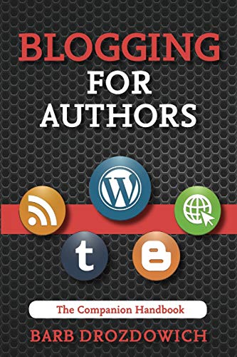 Blogging for Authors: A Companion Handbook