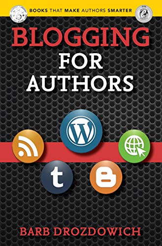Blogging for Authors (Books That Make Authors Smarter Book 5) (English Edition)