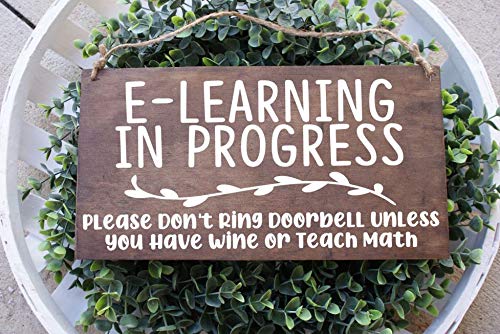 CiCiDi E Learning In Progress Please Dont Ring Doorbell Unless You Have Wine Or Teach Math, letrero de oficina, letrero de madera, cartel de cita – 40,6 x 40,6 cm