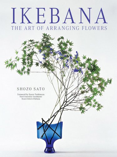 Ikebana: The Art of Arranging Flowers (English Edition)