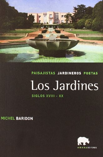 Jardines,Los Siglos Xviii-Xx (Lecturas de paisaje)