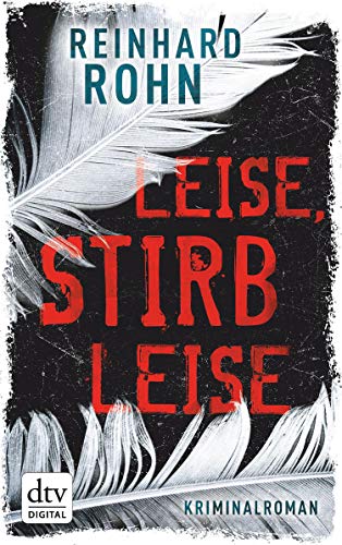 Leise, stirb leise: Kriminalroman (Lena-Larcher-Reihe 1) (German Edition)