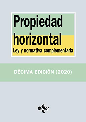 Propiedad horizontal: Ley y normativa complementaria