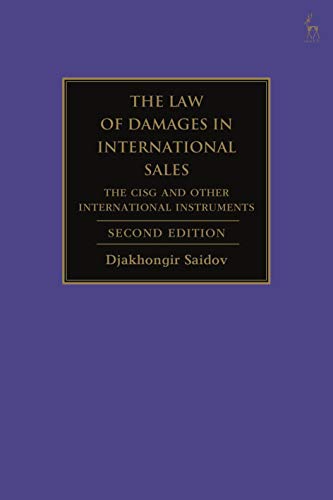 The Law of Damages in International Sales: The CISG and Other International Instruments (English Edition)