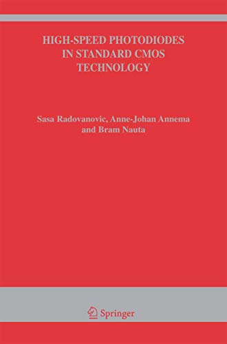 High-Speed Photodiodes in Standard CMOS Technology: 869 (The Springer International Series in Engineering and Computer Science)