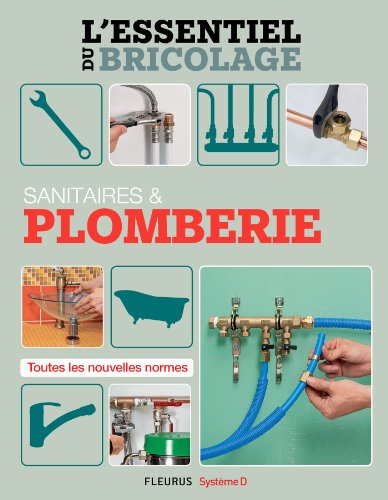 Sanitaires & Plomberie (L'essentiel du bricolage) (French Edition)